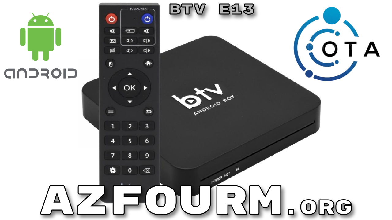 BTV E13 OTA